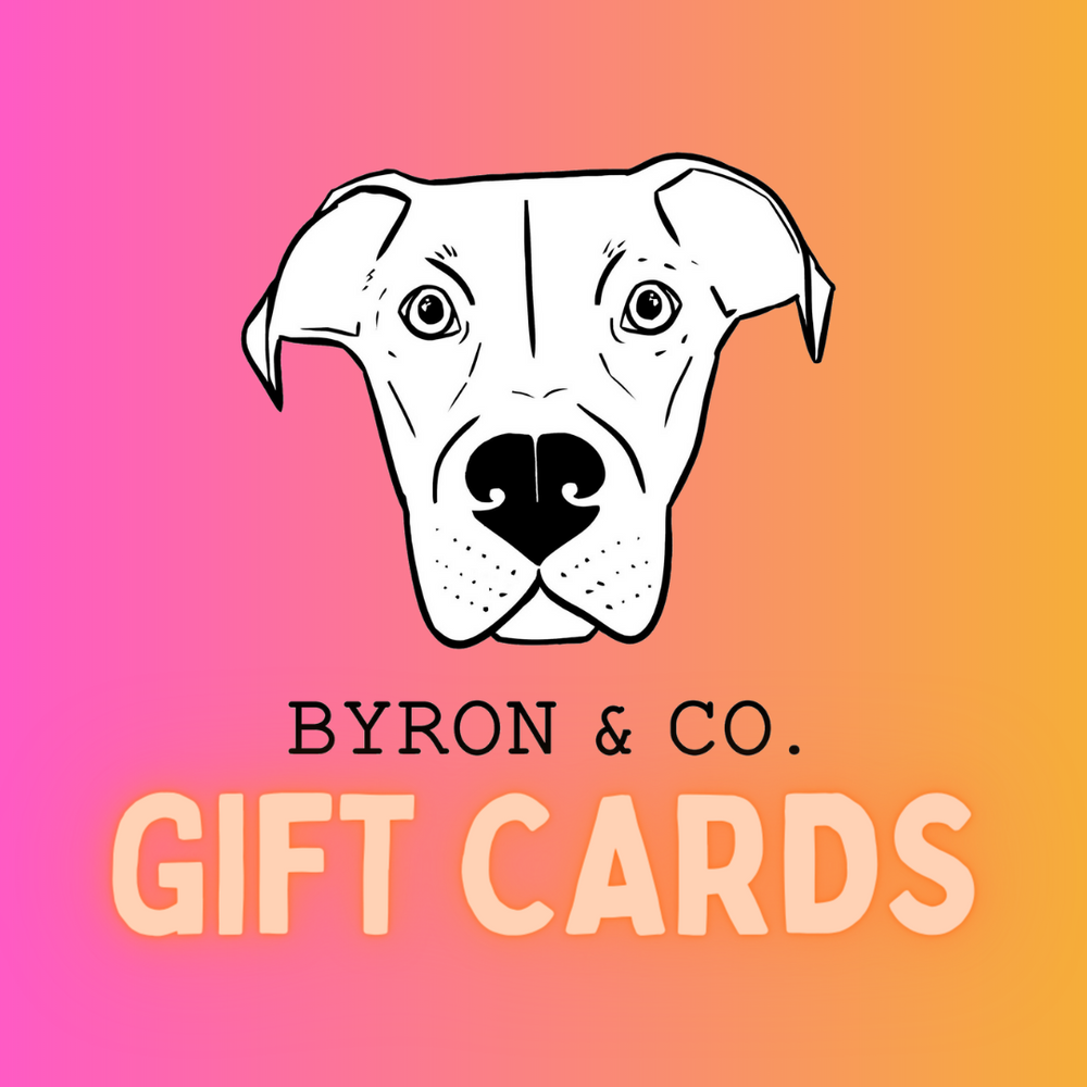 Gift Card | Byron & Co Pet Accessories