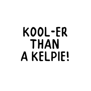 
                  
                    Personalise Your Bandana - Kool-er than a Kelpie!
                  
                