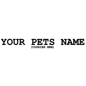 
                  
                    Personalise Your Bandana - Your Pet's Name
                  
                